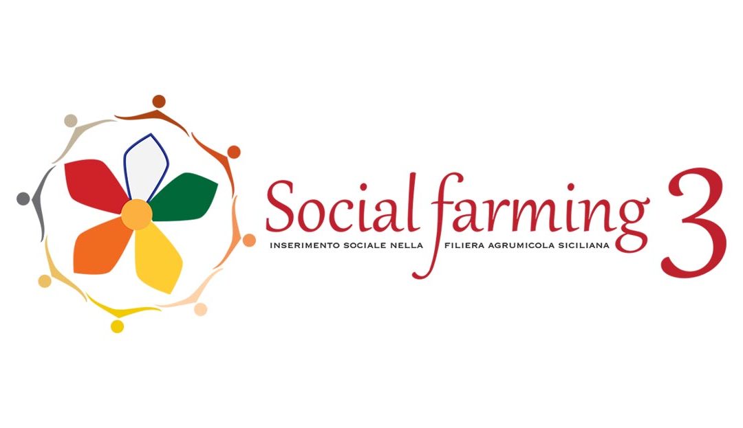 PRESENTAZIONE DEL PROGETTO “SOCIAL FARMING 3”