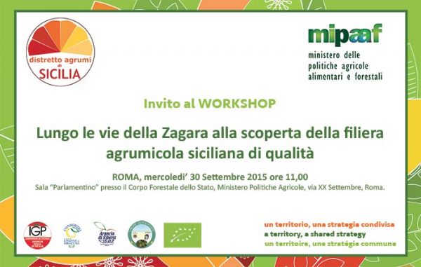 Lungo le vie della Zagara alla scoperta della filiera agrumicola siciliana di qualità - Invito al workshop di Roma